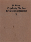 Lehrbuch Für Den Katholischen Religionsunterricht In Den Oberen Klassen Der Gymnasien Und Realschulen II: Die Geschichte Der Christlichen Kirche