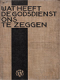 Wat Heeft De Godsdienst Ons Te Zeggen?