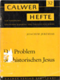 Das Problem Des Historischen Jesus