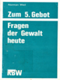 Image of Zum 5. Gebot Fragen Der Gewalt Heute