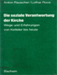 Image of Die Soziale Verantwortung Der Kirche: Wege Und Erfahrungen Von Ketteler Bis Heute