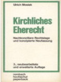 Kirchliches Eherecht: Nachkonziliare Rechtslage Und Konzipierte Neufassung