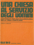 Una Chiesa Al Servizio Degli Uomini: Contributi Per Una Eccesiologia Nella Linea Conciliare