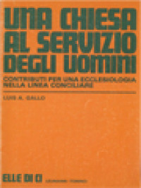 Image of Una Chiesa Al Servizio Degli Uomini: Contributi Per Una Eccesiologia Nella Linea Conciliare