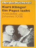 Ein Papst Lacht: Anekdoten Um Johannes XXIII