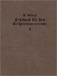 Lehrbuch Für Den Katholischen Religionsunterricht In Den Oberen Klassen Der Gymnasien Und Realschulen III: Die Besondere Glaubenslehre