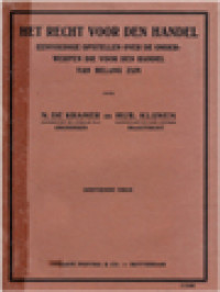 Het Recht Voor Den Handel: Eenvoudige Opstellen Over De Onderwerpen De Voor Den Handel Van Belang Zijn