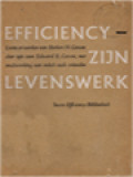 Efficiency - Zijn Levenswerk: Leven En Werken Van Herbert N. Casson