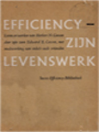 Efficiency - Zijn Levenswerk: Leven En Werken Van Herbert N. Casson