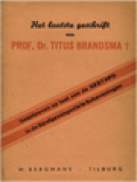 Image of Het Laatste Geschrift Van Prof. Dr. Titus Brandsma Geschreven Op Last Van De Gestapo In De Strafgevangenis Te Scheveningen
