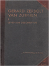 Gerard Zerbolt Van Zutphen I: Leven En Geschriftten