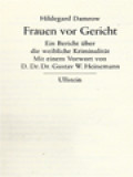 Frauen Vor Gericht: Ein Bericht über Die Weibliche Kriminalität