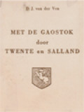 Met De Gaostok Door Twente En Salland: Levende Folkore 1916-1966