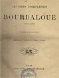 Oeuvres Completes De Bourdaloue IV: Exhortations - Instructions - Pensees - Retraite