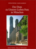 Der Dom Zu Unserer Lieben Frau In München: Geschichte-Beschreibung