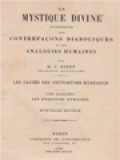 La Mystique Divine Distinguee Des Contrefacons Diaboliques Et Des Analogies Humaines IV: Les Causes Des Phénomènes Mystiques: Les Analogies Humaines