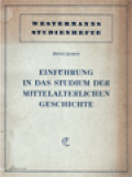 Einführung In Das Studium Der Mittelalterlichen Geschichte