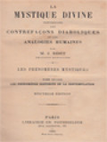 La Mystique Divine Distinguee Des Contrefacons Diaboliques Et Des Analogies Humaines II: Les Phénomènes Mystiques: Les Phénomenes Distincts De La Contemplation