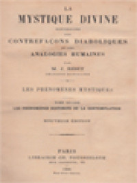 Image of La Mystique Divine Distinguee Des Contrefacons Diaboliques Et Des Analogies Humaines II: Les Phénomènes Mystiques: Les Phénomenes Distincts De La Contemplation