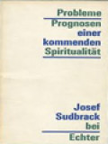 Probleme - Prognosen Einer Kommenden Spiritualität