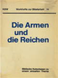 Die Armen Und Die Reichen: Biblische Katechesen Zu Einem Aktuellen Thema