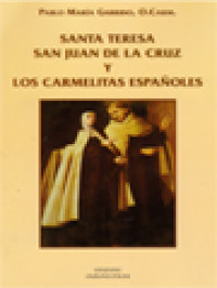 Santa Teresa San Juan De La Cruz Y Los Carmelitas Españoles