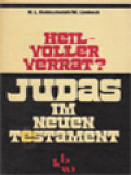 Heilvoller Verrat? Judas Im Neuen Testament