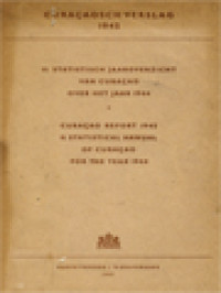 Curaçaosch Verslag 1945 (II): Statistisch Jaaroverzicht Van Curaçao Over Het Jaar 1944 [Curaçao Report 1945 (II): Statistical Annual Of Curaçao For The Year 1944]