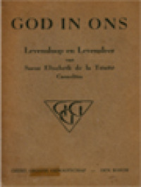 Image of God In Ons: Levensloop En Levensleer Van Soeur Elisabeth De La Trinité Carmelites Te Dijon (1880-1906)