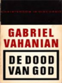 Image of De Dood Van God: De Cultuur Van Onze Na-Christelijke Tijd