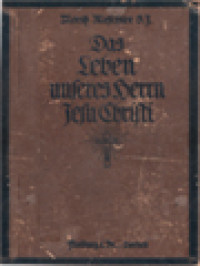 Das Leben Unseres Herrn Jesu Christi: Des Sohnes Gottes II