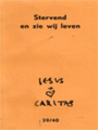 Jesus Caritas 39/40: Stervend En Zie Wij Leven