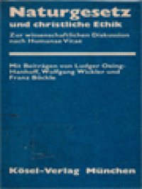 Naturgesetz Und Christliche Ethik: Zur Wissenschaftlichen Diskussion Nach Humanae Vitae