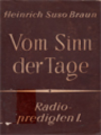 Radiopredigten I: Vom Sinn Der Tage