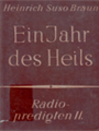 Radiopredigten II: Ein Jahr Des Heils