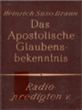 Radiopredigten V: Das Apostolische Glaubensbekenntnis