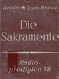 Radiopredigten VII: Die Sakramente