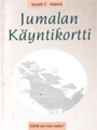 Jumalan Käyntikortti: Elätkö Niin Kuin Puhut?