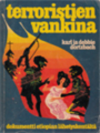 Image of Terroristien Vankina: Dukomentti Etiopian Lähetyskentälta