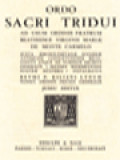 Ordo Sacri Tridui: Ad Usum Ordinis Fratrum Beatissimae Virginis Mariae de Monte Carmelo