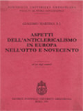 Aspetti Dell'Amticlericalismo In Europa Nell'otto E Novecento