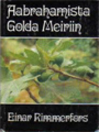 Image of Aabrahamista Golda Meiriin: Lähikuvia Israelin Maasta Ja Kansasta