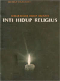 Inti Hidup Religius: Dasar-Dasar Hidup Religius