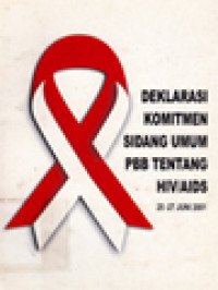 Image of Deklarasi Komitmen Sidang Umum PBB Tentang HIV/AIDS, 25-27 Juni 2001
