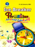 Ice Breaker: Permainan Atraktif-Edukatif Untuk Pelatihan Manajemen