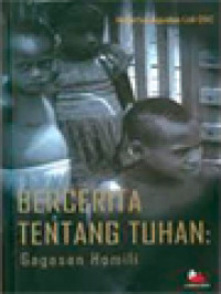 Image of Bercerita Tentang Tuhan: Gagasan Homili