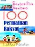 Bergembira Bersama 100 Permainan Rakyat