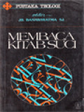 Membaca Kitab Suci / J. B. Banawiratma (Editor)