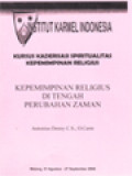 Kepemimpinan Religius Di Tengah Perubahan Zaman (Kursus Kaderisasi Spiritualitas Kepemimpinan Religius)