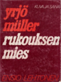 Yrjö Müller Rukouksen Mies 4. Painos.